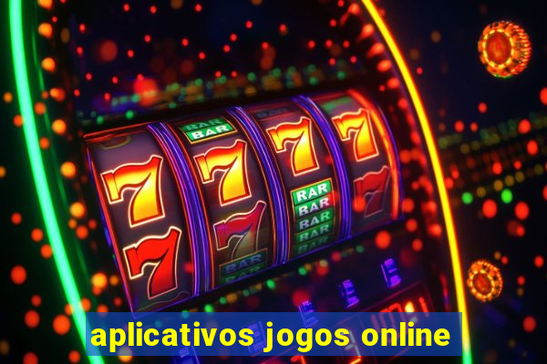 aplicativos jogos online